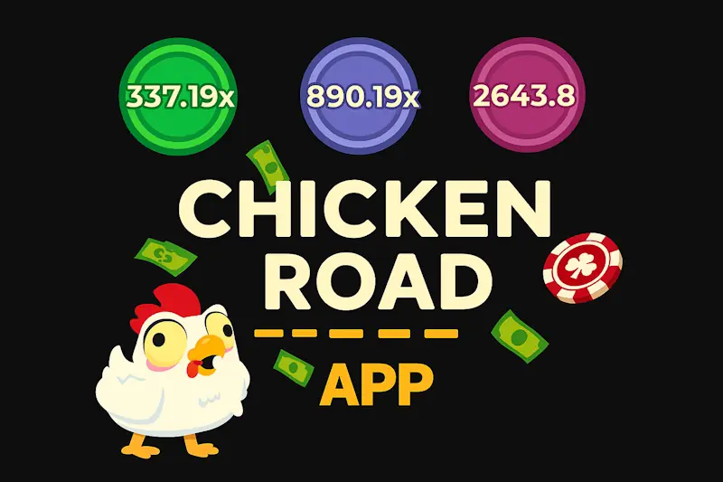 Application Chicken Road : gros gains et multiplicateurs